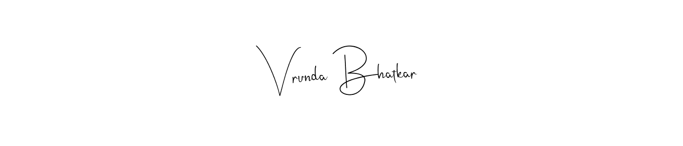 Vrunda Bhatkar stylish signature style. Best Handwritten Sign (Andilay-7BmLP) for my name. Handwritten Signature Collection Ideas for my name Vrunda Bhatkar. Vrunda Bhatkar signature style 4 images and pictures png