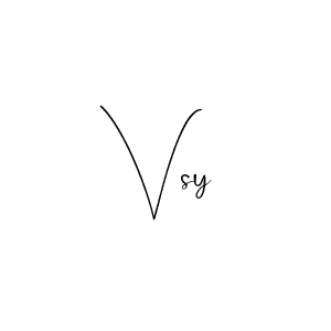 You should practise on your own different ways (Andilay-7BmLP) to write your name (Vsy) in signature. don't let someone else do it for you. Vsy signature style 4 images and pictures png