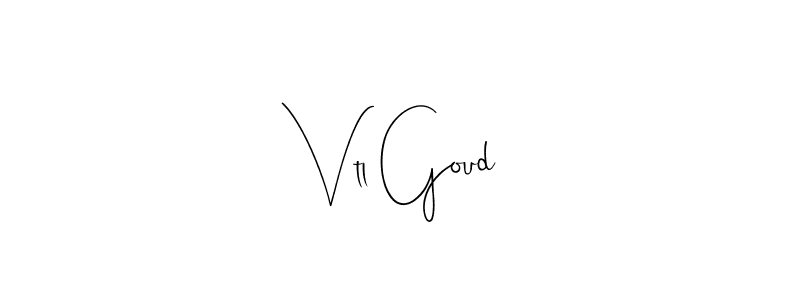 Make a beautiful signature design for name Vtl Goud. With this signature (Andilay-7BmLP) style, you can create a handwritten signature for free. Vtl Goud signature style 4 images and pictures png