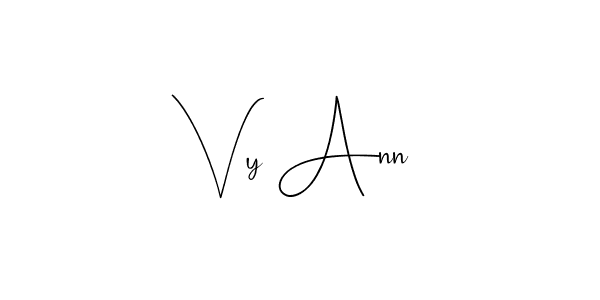You should practise on your own different ways (Andilay-7BmLP) to write your name (Vy Ann) in signature. don't let someone else do it for you. Vy Ann signature style 4 images and pictures png