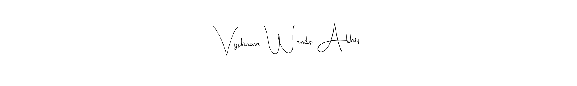 Create a beautiful signature design for name Vyshnavi Wends Akhil. With this signature (Andilay-7BmLP) fonts, you can make a handwritten signature for free. Vyshnavi Wends Akhil signature style 4 images and pictures png