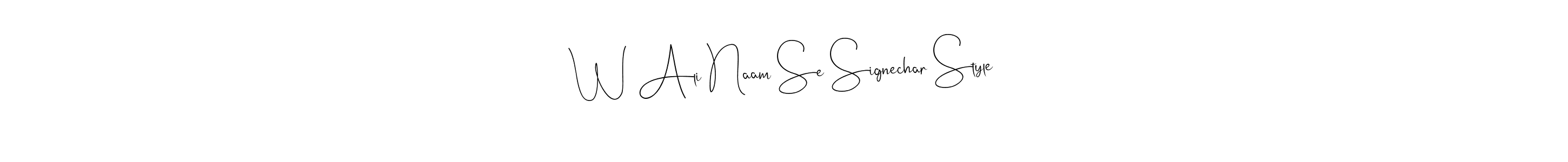 How to make W Ali Naam Se Signechar Style signature? Andilay-7BmLP is a professional autograph style. Create handwritten signature for W Ali Naam Se Signechar Style name. W Ali Naam Se Signechar Style signature style 4 images and pictures png