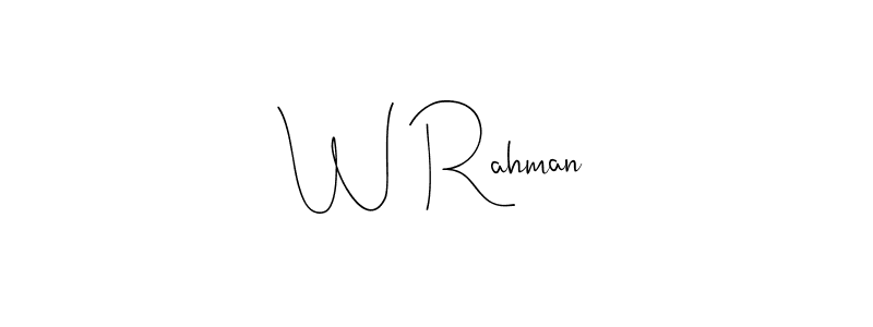 How to make W Rahman signature? Andilay-7BmLP is a professional autograph style. Create handwritten signature for W Rahman name. W Rahman signature style 4 images and pictures png