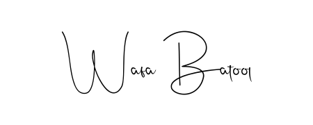 Make a short Wafa Batool signature style. Manage your documents anywhere anytime using Andilay-7BmLP. Create and add eSignatures, submit forms, share and send files easily. Wafa Batool signature style 4 images and pictures png
