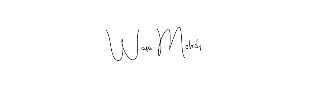 Design your own signature with our free online signature maker. With this signature software, you can create a handwritten (Andilay-7BmLP) signature for name Wafa Mehdl. Wafa Mehdl signature style 4 images and pictures png