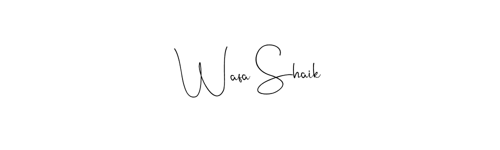 Create a beautiful signature design for name Wafa Shaik. With this signature (Andilay-7BmLP) fonts, you can make a handwritten signature for free. Wafa Shaik signature style 4 images and pictures png