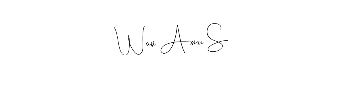 Make a beautiful signature design for name Wafi Azizi S. With this signature (Andilay-7BmLP) style, you can create a handwritten signature for free. Wafi Azizi S signature style 4 images and pictures png