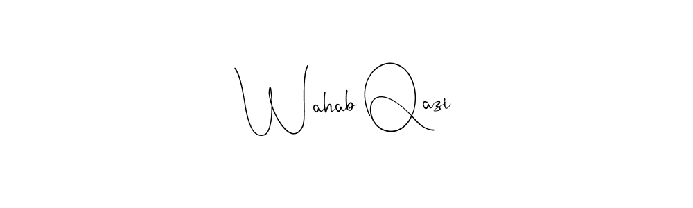 Design your own signature with our free online signature maker. With this signature software, you can create a handwritten (Andilay-7BmLP) signature for name Wahab Qazi. Wahab Qazi signature style 4 images and pictures png
