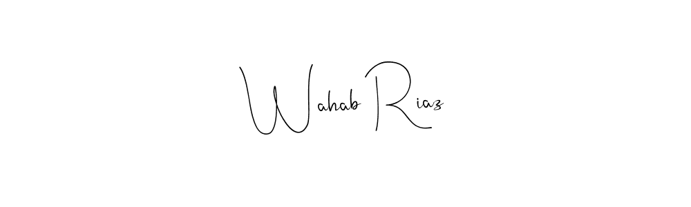 Create a beautiful signature design for name Wahab Riaz. With this signature (Andilay-7BmLP) fonts, you can make a handwritten signature for free. Wahab Riaz signature style 4 images and pictures png