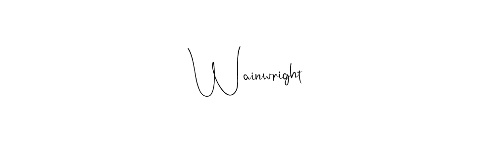 How to make Wainwright signature? Andilay-7BmLP is a professional autograph style. Create handwritten signature for Wainwright name. Wainwright signature style 4 images and pictures png