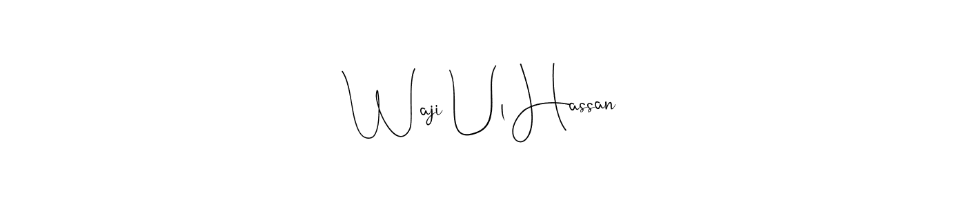 How to make Waji Ul Hassan name signature. Use Andilay-7BmLP style for creating short signs online. This is the latest handwritten sign. Waji Ul Hassan signature style 4 images and pictures png