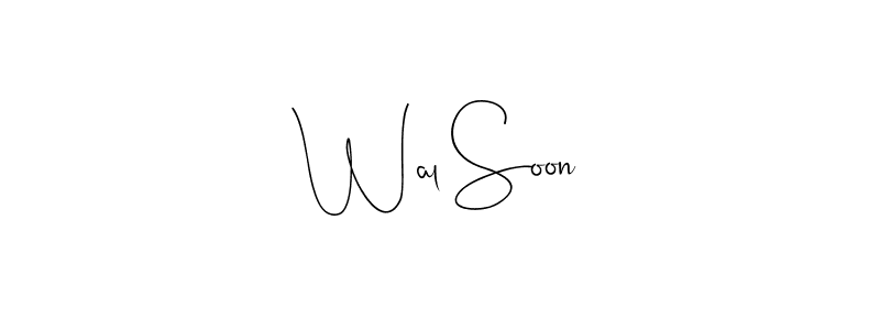 How to make Wal Soon name signature. Use Andilay-7BmLP style for creating short signs online. This is the latest handwritten sign. Wal Soon signature style 4 images and pictures png