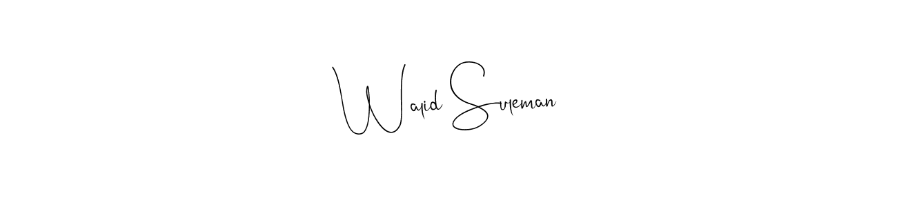 Also we have Walid Suleman name is the best signature style. Create professional handwritten signature collection using Andilay-7BmLP autograph style. Walid Suleman signature style 4 images and pictures png