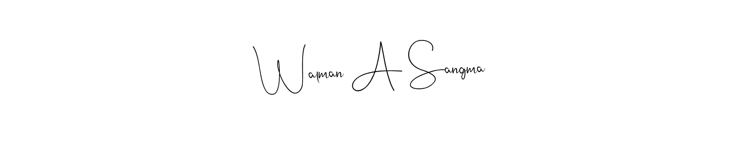 if you are searching for the best signature style for your name Walman A Sangma. so please give up your signature search. here we have designed multiple signature styles  using Andilay-7BmLP. Walman A Sangma signature style 4 images and pictures png
