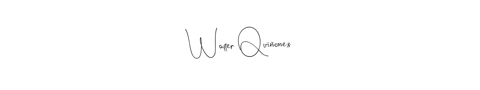 Design your own signature with our free online signature maker. With this signature software, you can create a handwritten (Andilay-7BmLP) signature for name Walter Quiñonez. Walter Quiñonez signature style 4 images and pictures png