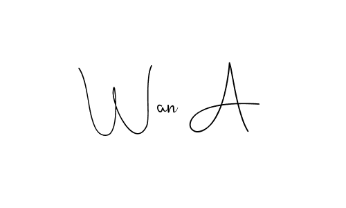 This is the best signature style for the Wan A name. Also you like these signature font (Andilay-7BmLP). Mix name signature. Wan A signature style 4 images and pictures png