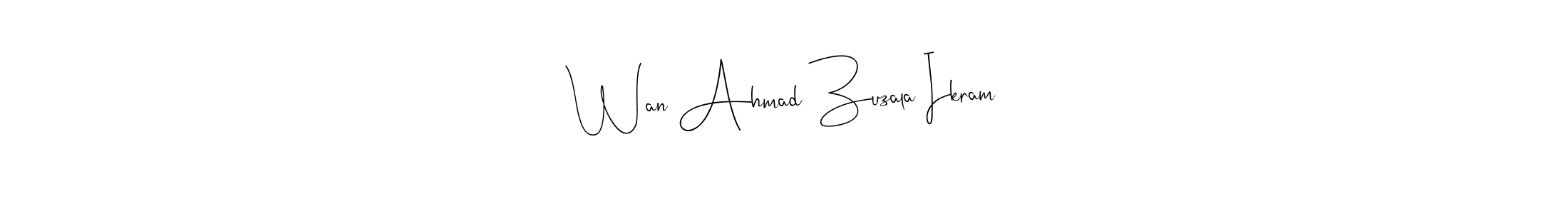 Also You can easily find your signature by using the search form. We will create Wan Ahmad Zuzala Ikram name handwritten signature images for you free of cost using Andilay-7BmLP sign style. Wan Ahmad Zuzala Ikram signature style 4 images and pictures png