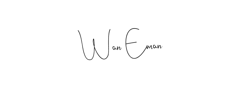 Use a signature maker to create a handwritten signature online. With this signature software, you can design (Andilay-7BmLP) your own signature for name Wan Eman. Wan Eman signature style 4 images and pictures png