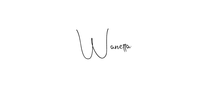 if you are searching for the best signature style for your name Wanetta. so please give up your signature search. here we have designed multiple signature styles  using Andilay-7BmLP. Wanetta signature style 4 images and pictures png