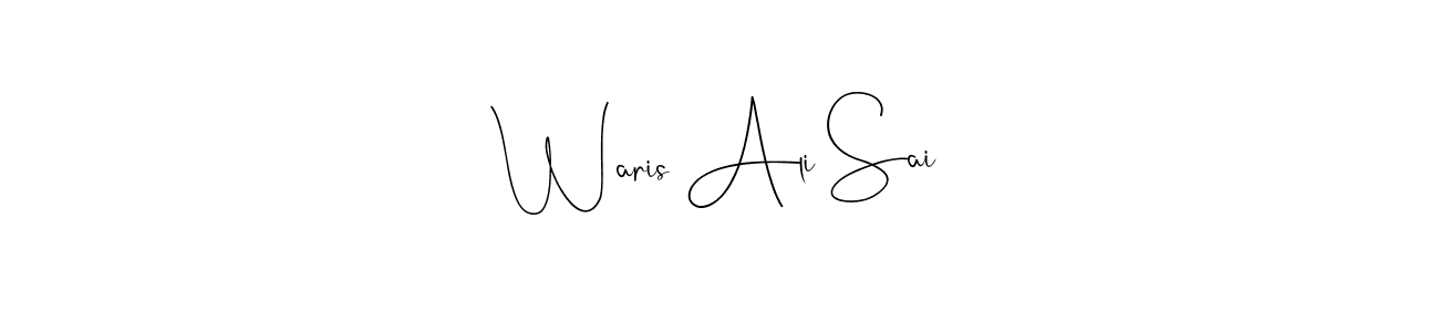 How to make Waris Ali Sai name signature. Use Andilay-7BmLP style for creating short signs online. This is the latest handwritten sign. Waris Ali Sai signature style 4 images and pictures png
