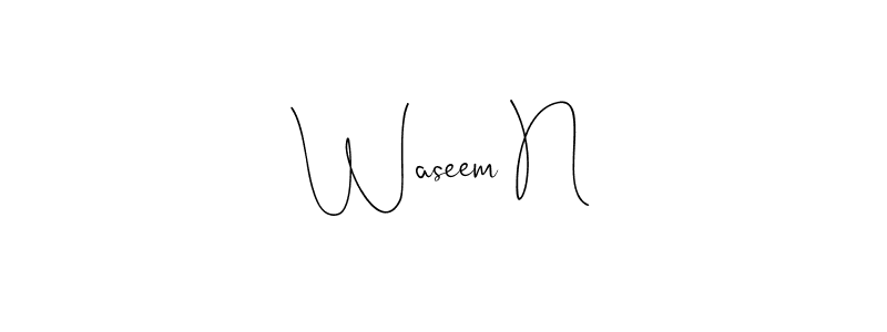 Create a beautiful signature design for name Waseem N. With this signature (Andilay-7BmLP) fonts, you can make a handwritten signature for free. Waseem N signature style 4 images and pictures png