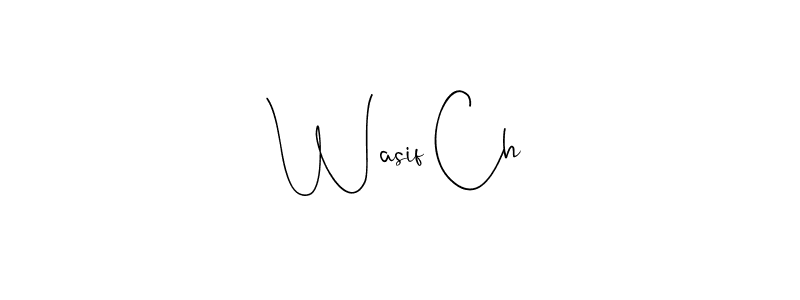 How to make Wasif Ch name signature. Use Andilay-7BmLP style for creating short signs online. This is the latest handwritten sign. Wasif Ch signature style 4 images and pictures png