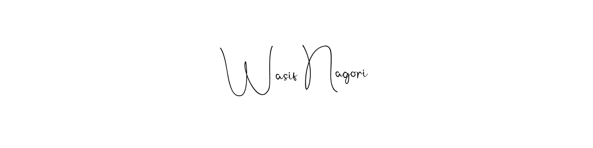Wasif Nagori stylish signature style. Best Handwritten Sign (Andilay-7BmLP) for my name. Handwritten Signature Collection Ideas for my name Wasif Nagori. Wasif Nagori signature style 4 images and pictures png