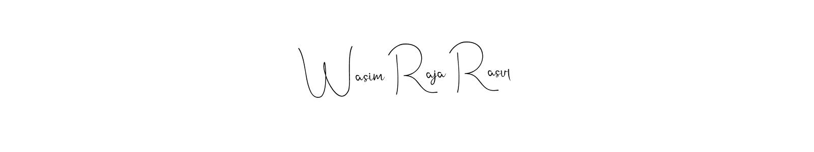 Make a beautiful signature design for name Wasim Raja Rasul. With this signature (Andilay-7BmLP) style, you can create a handwritten signature for free. Wasim Raja Rasul signature style 4 images and pictures png