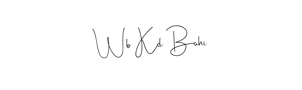 Check out images of Autograph of Wb Kd Bahi name. Actor Wb Kd Bahi Signature Style. Andilay-7BmLP is a professional sign style online. Wb Kd Bahi signature style 4 images and pictures png