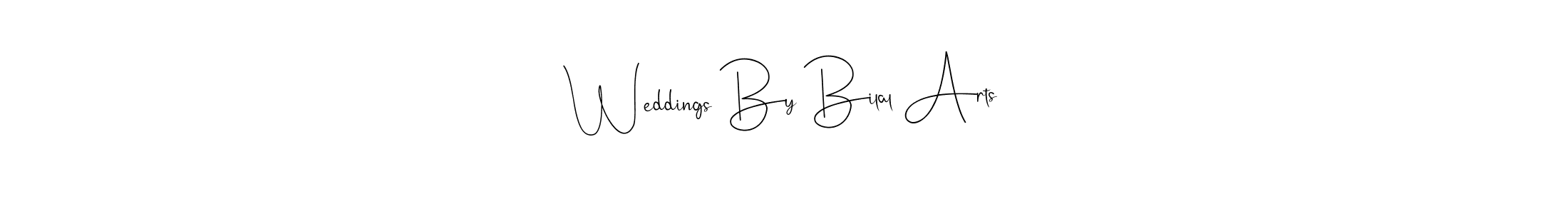 Create a beautiful signature design for name Weddings By Bilal Arts. With this signature (Andilay-7BmLP) fonts, you can make a handwritten signature for free. Weddings By Bilal Arts signature style 4 images and pictures png