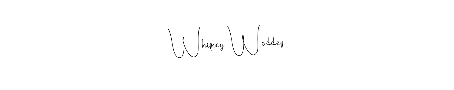 It looks lik you need a new signature style for name Whitney Waddell. Design unique handwritten (Andilay-7BmLP) signature with our free signature maker in just a few clicks. Whitney Waddell signature style 4 images and pictures png