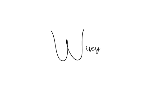 Create a beautiful signature design for name Wifey. With this signature (Andilay-7BmLP) fonts, you can make a handwritten signature for free. Wifey signature style 4 images and pictures png