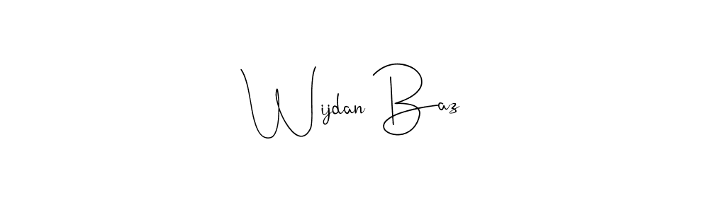 Wijdan Baz stylish signature style. Best Handwritten Sign (Andilay-7BmLP) for my name. Handwritten Signature Collection Ideas for my name Wijdan Baz. Wijdan Baz signature style 4 images and pictures png