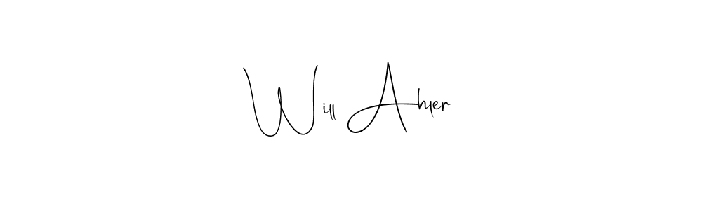 Make a beautiful signature design for name Will Ahler. With this signature (Andilay-7BmLP) style, you can create a handwritten signature for free. Will Ahler signature style 4 images and pictures png