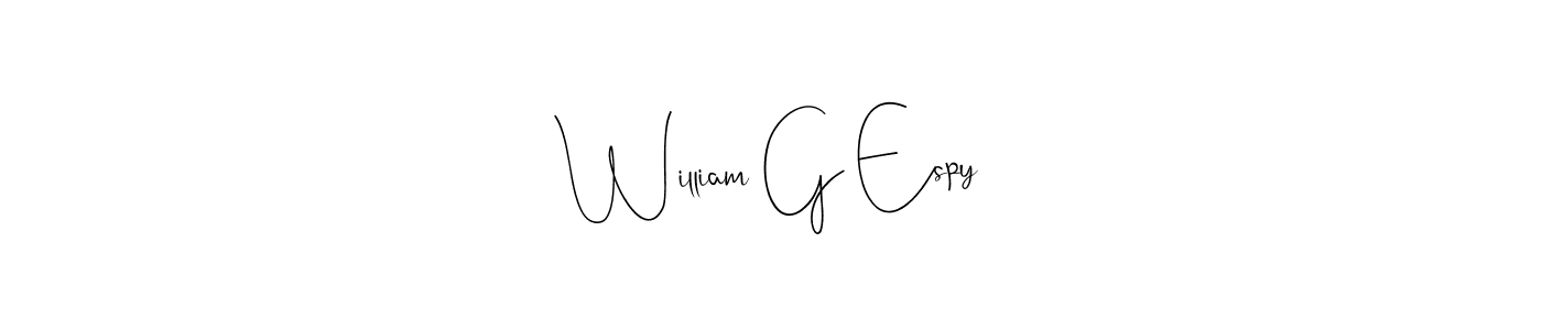 How to make William G Espy name signature. Use Andilay-7BmLP style for creating short signs online. This is the latest handwritten sign. William G Espy signature style 4 images and pictures png