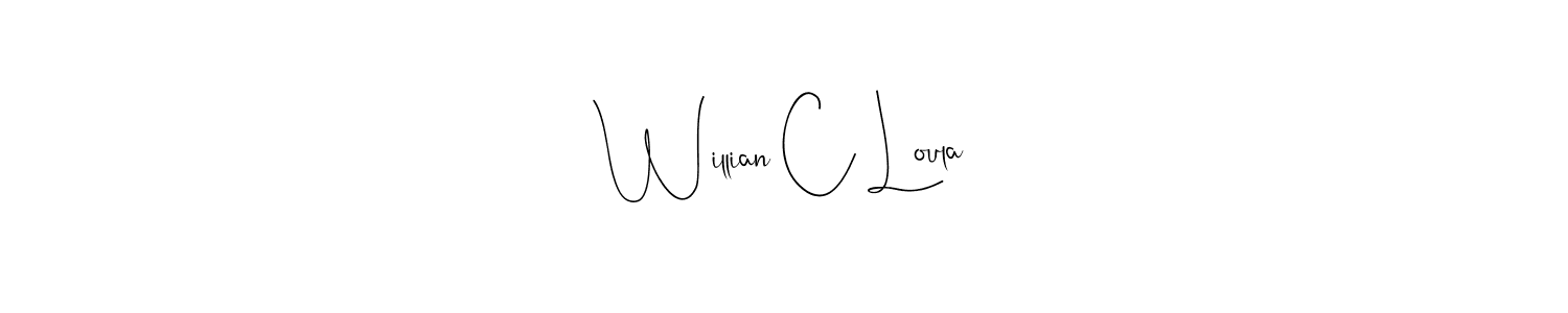Also we have Willian C Loula name is the best signature style. Create professional handwritten signature collection using Andilay-7BmLP autograph style. Willian C Loula signature style 4 images and pictures png