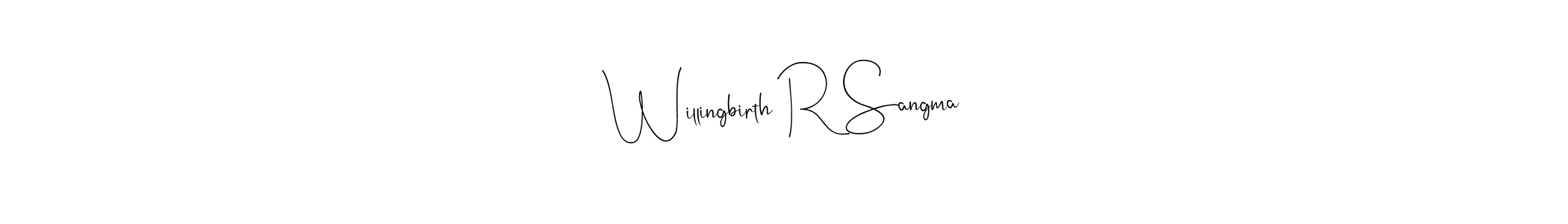 Make a beautiful signature design for name Willingbirth R Sangma. Use this online signature maker to create a handwritten signature for free. Willingbirth R Sangma signature style 4 images and pictures png