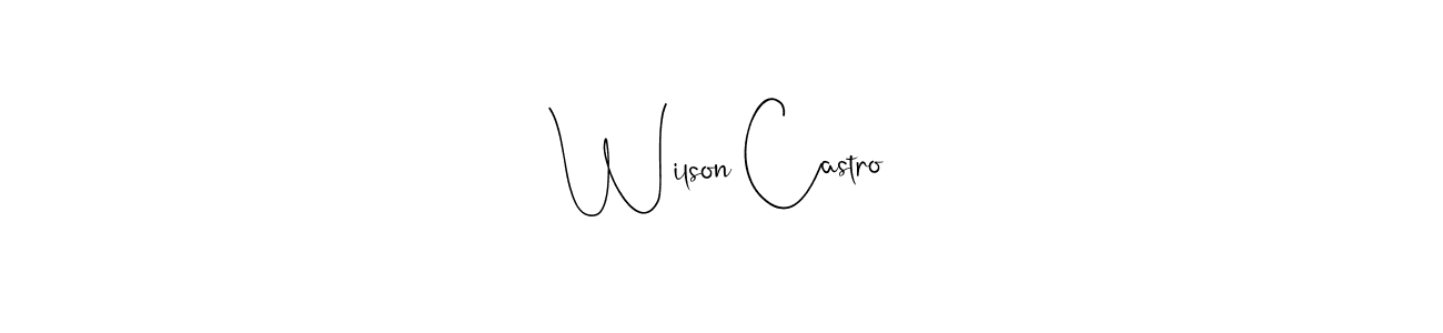 How to make Wilson Castro name signature. Use Andilay-7BmLP style for creating short signs online. This is the latest handwritten sign. Wilson Castro signature style 4 images and pictures png