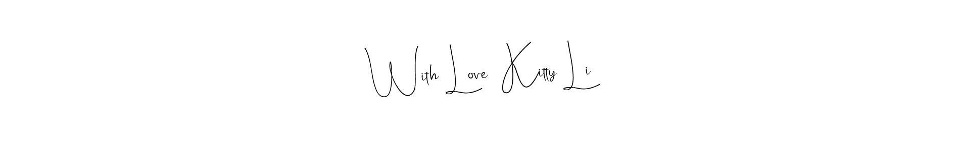 Once you've used our free online signature maker to create your best signature Andilay-7BmLP style, it's time to enjoy all of the benefits that With Love  Kitty Li name signing documents. With Love  Kitty Li signature style 4 images and pictures png