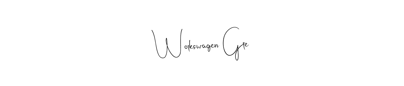 Also we have Wolkswagen Gte name is the best signature style. Create professional handwritten signature collection using Andilay-7BmLP autograph style. Wolkswagen Gte signature style 4 images and pictures png