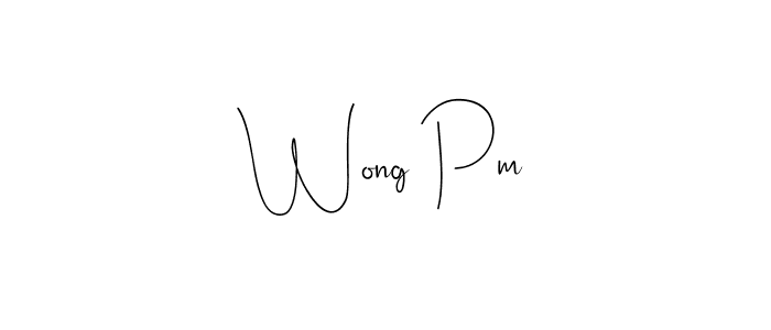 Create a beautiful signature design for name Wong Pm. With this signature (Andilay-7BmLP) fonts, you can make a handwritten signature for free. Wong Pm signature style 4 images and pictures png