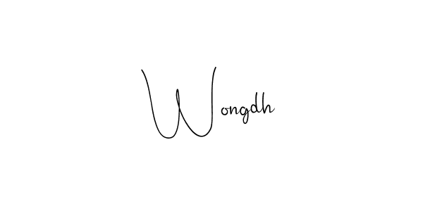 Make a beautiful signature design for name Wongdh. With this signature (Andilay-7BmLP) style, you can create a handwritten signature for free. Wongdh signature style 4 images and pictures png