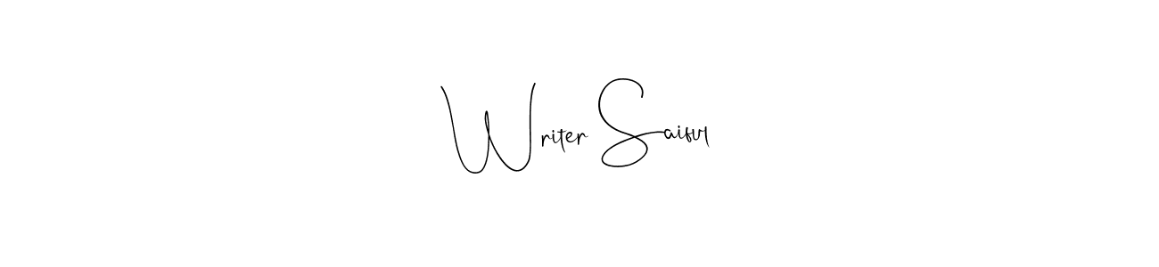 Make a beautiful signature design for name Writer Saiful. With this signature (Andilay-7BmLP) style, you can create a handwritten signature for free. Writer Saiful signature style 4 images and pictures png