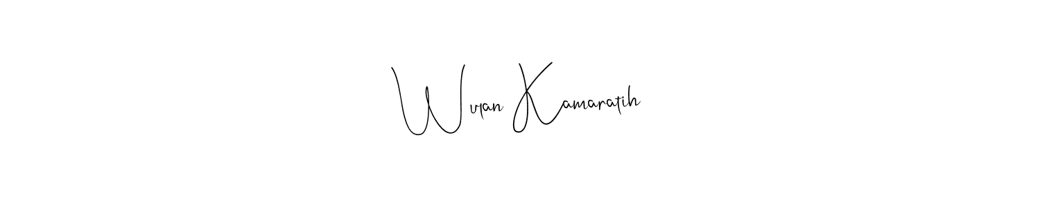 You can use this online signature creator to create a handwritten signature for the name Wulan Kamaratih. This is the best online autograph maker. Wulan Kamaratih signature style 4 images and pictures png