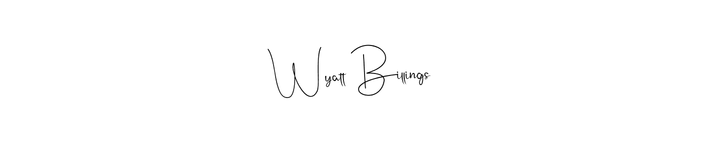 Check out images of Autograph of Wyatt Billings name. Actor Wyatt Billings Signature Style. Andilay-7BmLP is a professional sign style online. Wyatt Billings signature style 4 images and pictures png