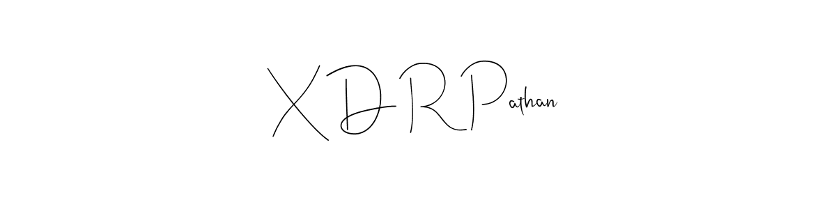 Also we have X D R Pathan name is the best signature style. Create professional handwritten signature collection using Andilay-7BmLP autograph style. X D R Pathan signature style 4 images and pictures png