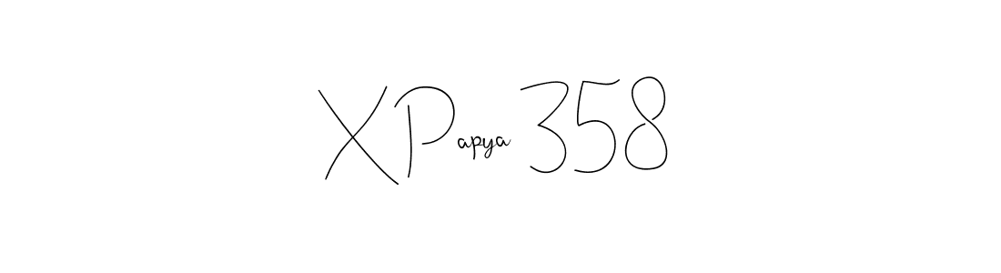 Create a beautiful signature design for name X Papya 358. With this signature (Andilay-7BmLP) fonts, you can make a handwritten signature for free. X Papya 358 signature style 4 images and pictures png