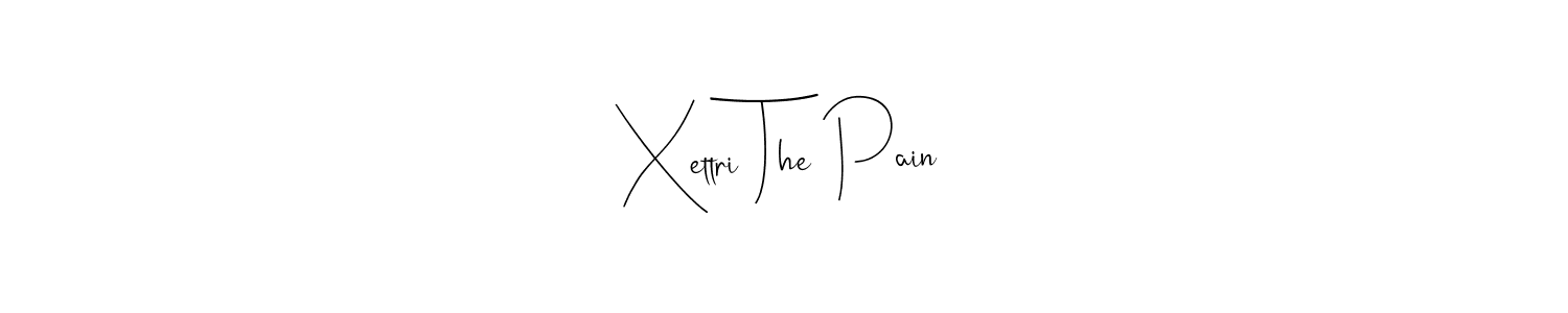 Make a beautiful signature design for name Xettri The Pain. With this signature (Andilay-7BmLP) style, you can create a handwritten signature for free. Xettri The Pain signature style 4 images and pictures png