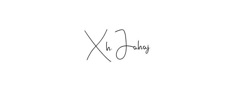 How to make Xh Jahaj signature? Andilay-7BmLP is a professional autograph style. Create handwritten signature for Xh Jahaj name. Xh Jahaj signature style 4 images and pictures png