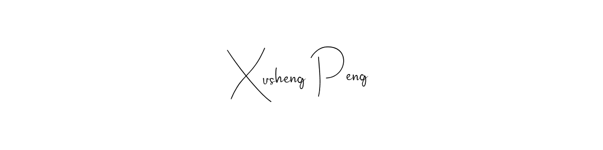 Create a beautiful signature design for name Xusheng Peng. With this signature (Andilay-7BmLP) fonts, you can make a handwritten signature for free. Xusheng Peng signature style 4 images and pictures png